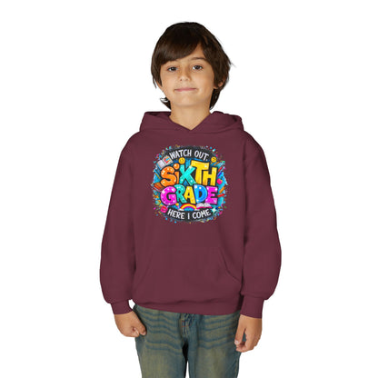 Sixth Grade Hoodie - "Watch Out, Sixth Grade Here I Come" Back-to-School Kids Sweatshirt