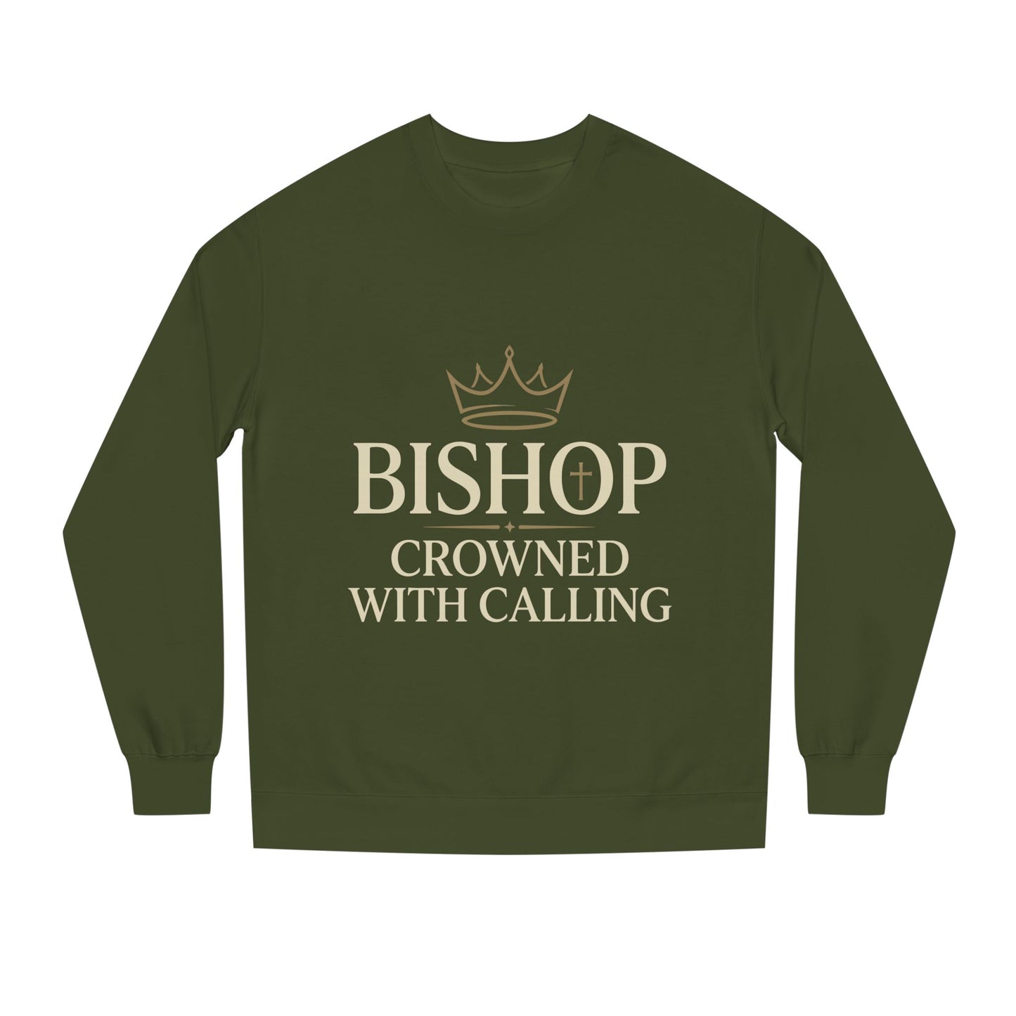 Bishop Sweatshirt - "Crowned With Calling" Religious Crewneck