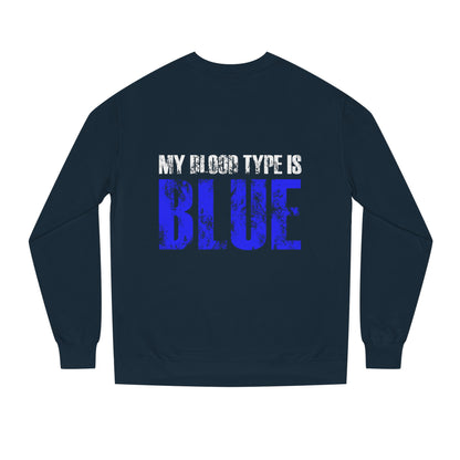 Crewneck Sweatshirt — "My Blood Type Is Blue" Distressed Graphic