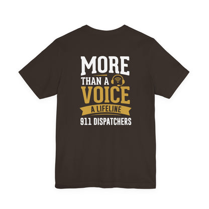 911 Dispatchers Tee — "More Than a Voice, A Lifeline" Appreciation Shirt