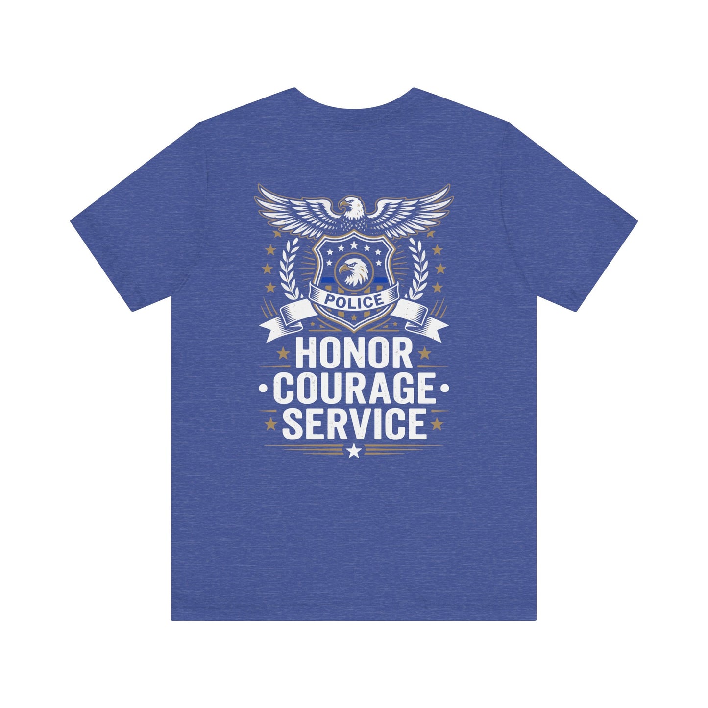 Police Honor Courage Service T-Shirt — Law Enforcement Tribute Tee