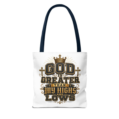 God Is Greater Than My Highs and Lows Tote Bag