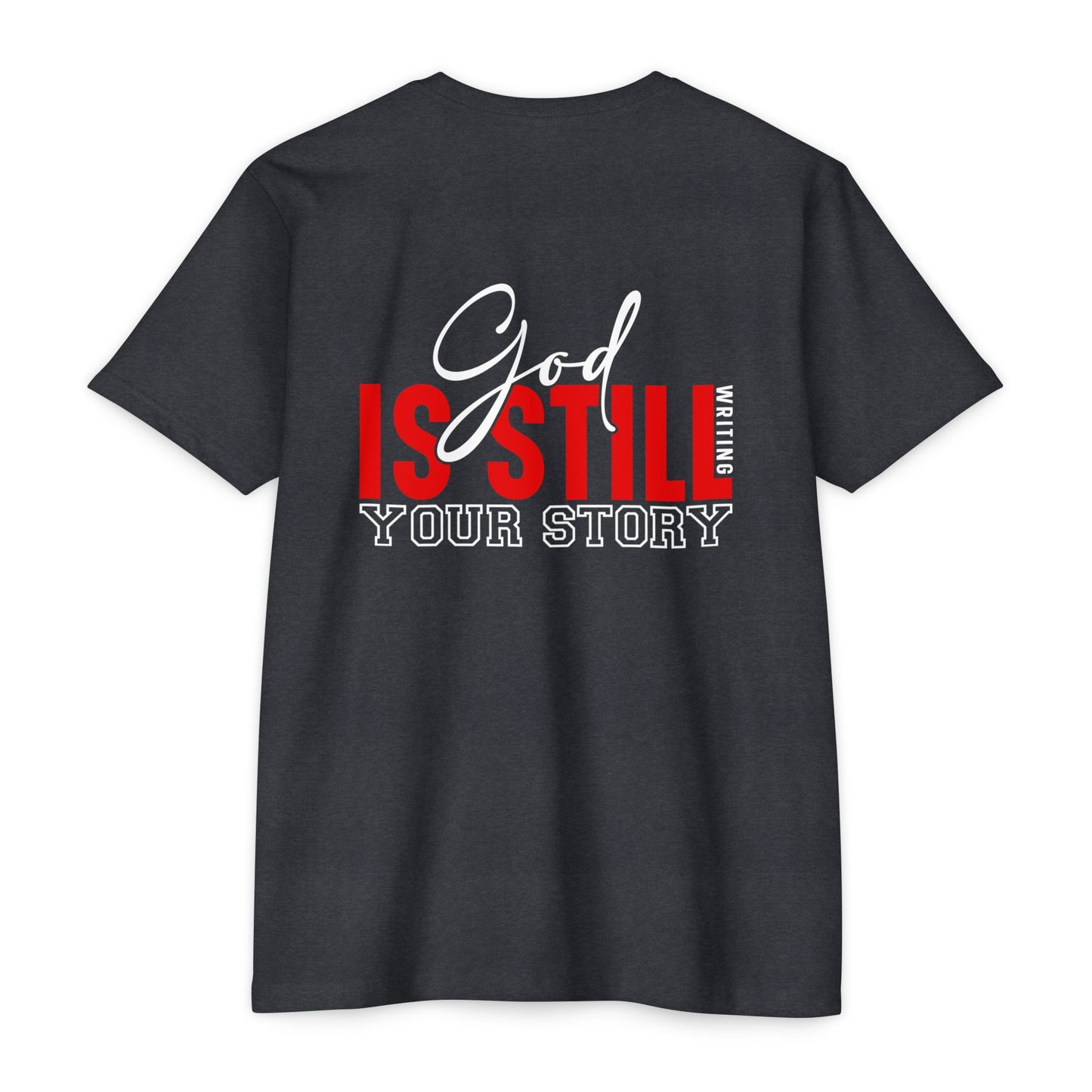 God Is Still Writing Your Story T-Shirt