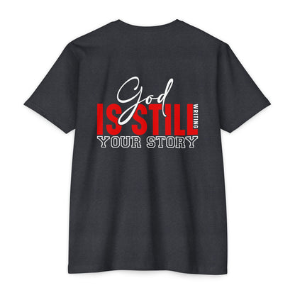 God Is Still Writing Your Story T-Shirt