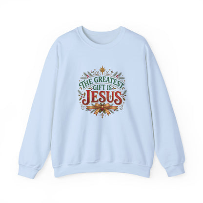 The Greatest Gift Is Jesus  Sweatshirt