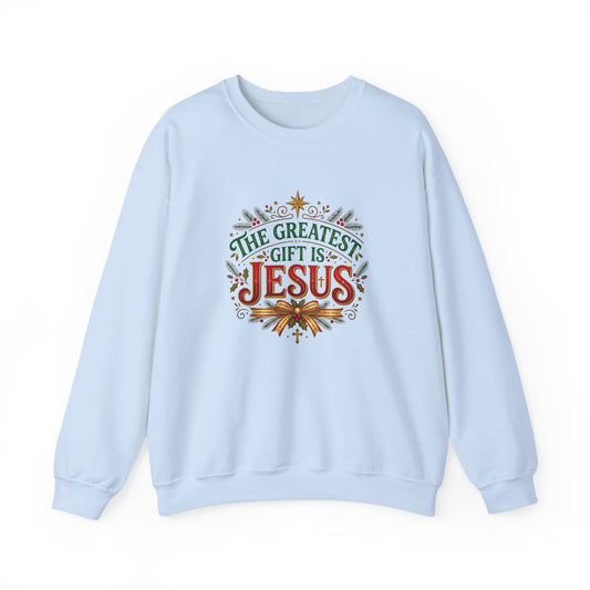 The Greatest Gift Is Jesus  Sweatshirt