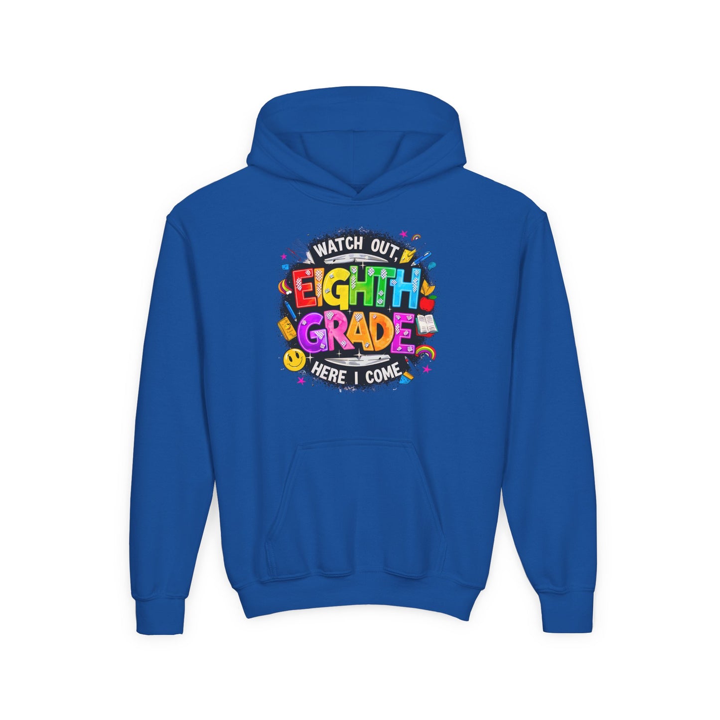 Eighth Grade Kids Hoodie - "Watch Out! Here I Come" Colorful Back-to-School Sweatshirt