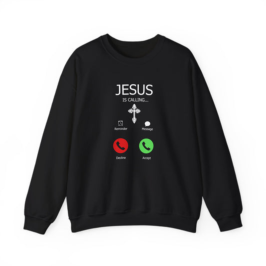 Jesus Is Calling Sweatshirt