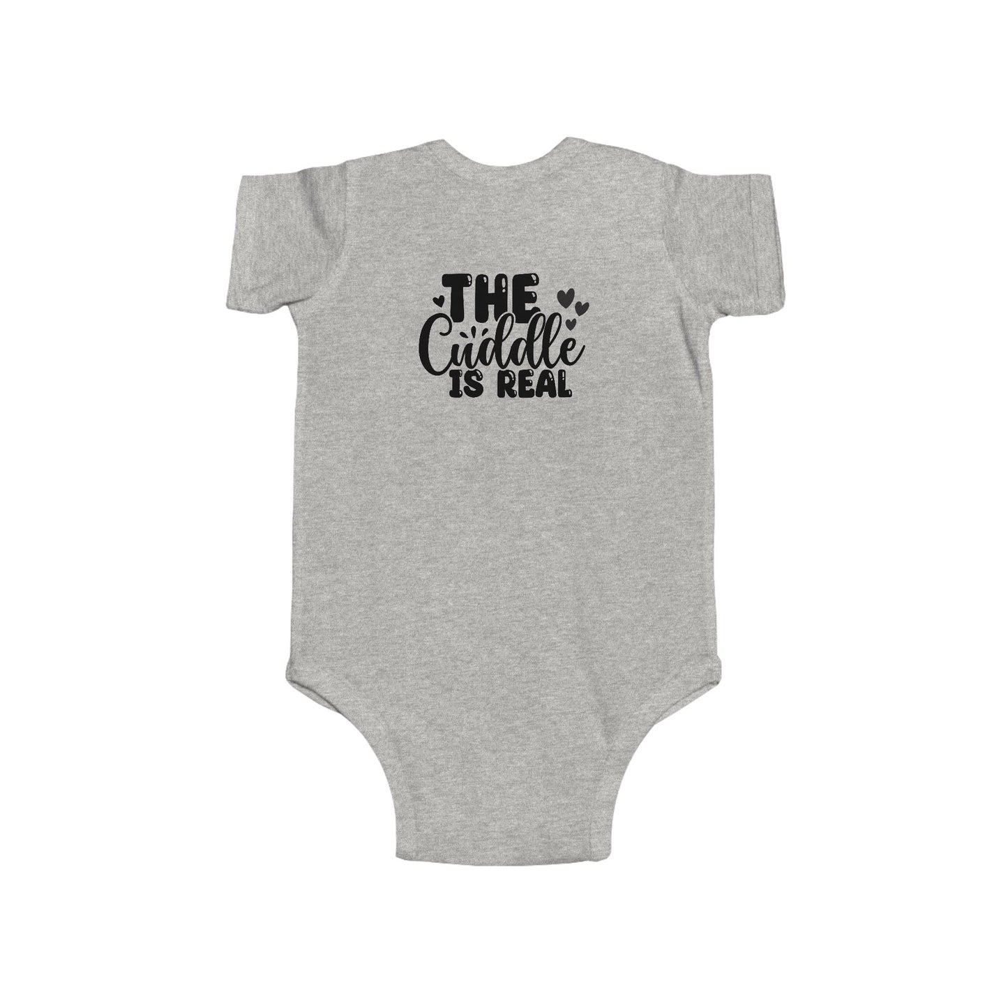Infant Bodysuit "The Cuddle Is Real" - Cute Baby Onesie, Newborn Gift