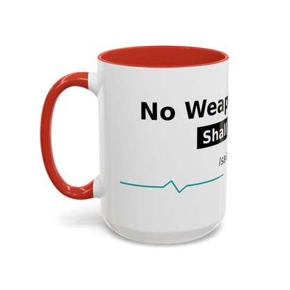 Accent Coffee Mug — "No Weapon Formed Shall Prosper" Isaiah 54:17 Inspirational Christian Mug