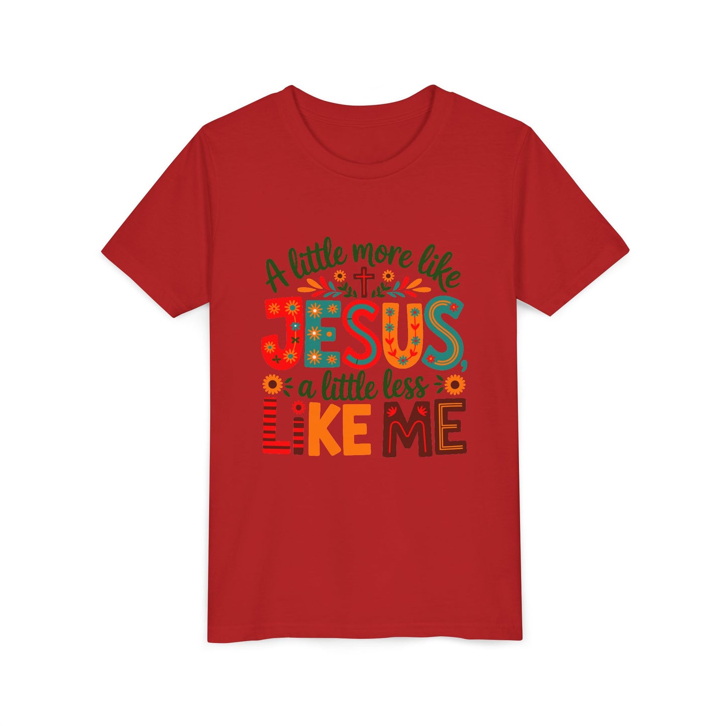 Youth Tee - "A Little More Like Jesus, A Little Less Like Me" Kids Christian T‑Shirt