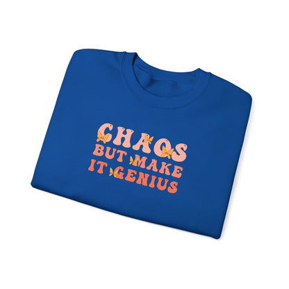 Chaos But Make It Genius Sweatshirt
