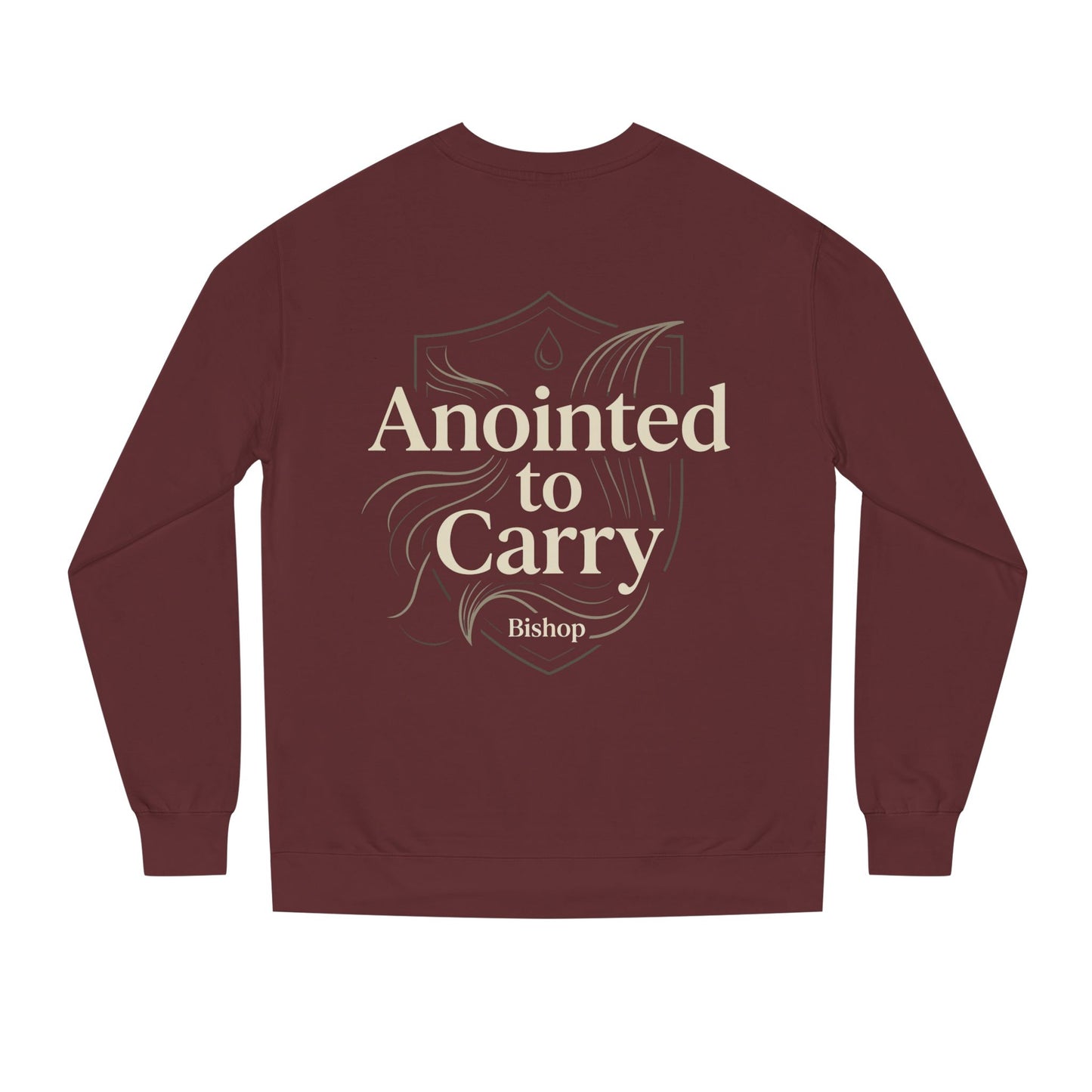 Anointed to Carry Sweatshirt — Faith-Based Bishop Crewneck