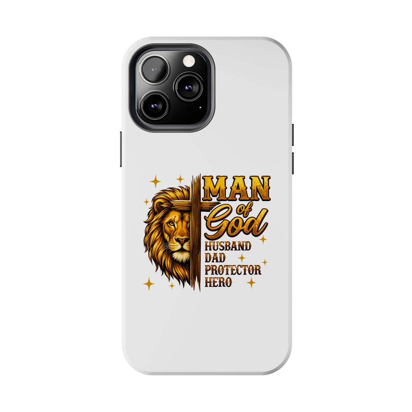 Man of God Lion Phone Case — ‘Man of God’ Christian Protector Dad Gift