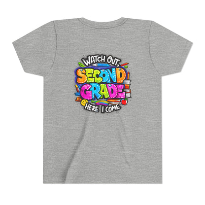 Second Grade Kids Tee - "Watch Out Second Grade Here I Come" Colorful Back-to-School Shirt