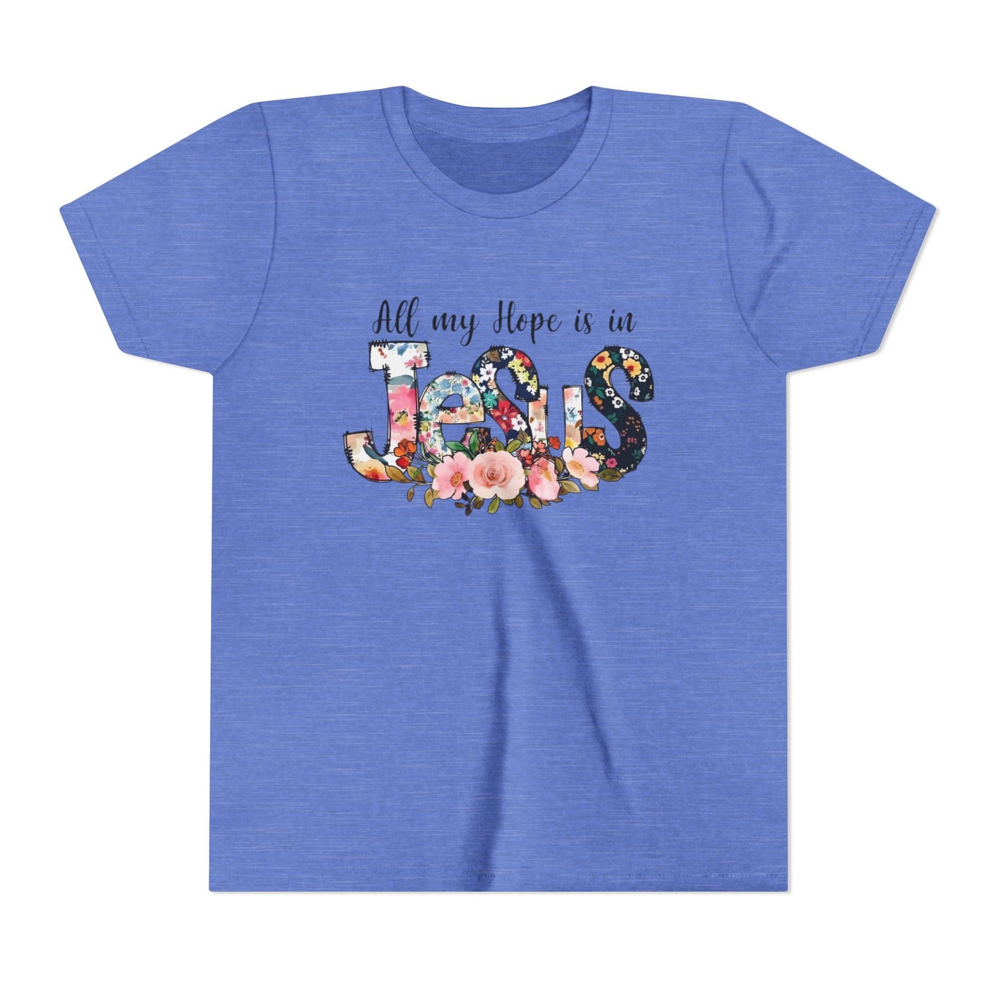 Youth Tee — "All My Hope Is in Jesus" Floral Christian Shirt