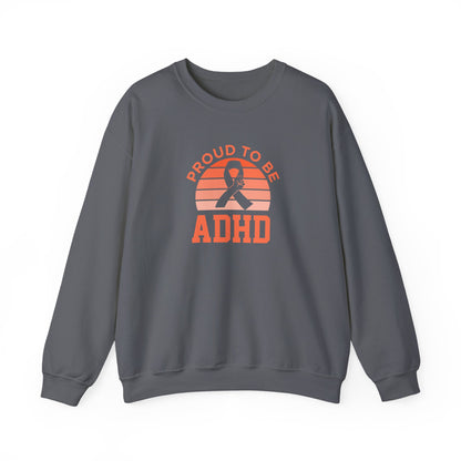 Proud to Be ADHD Sweatshirt