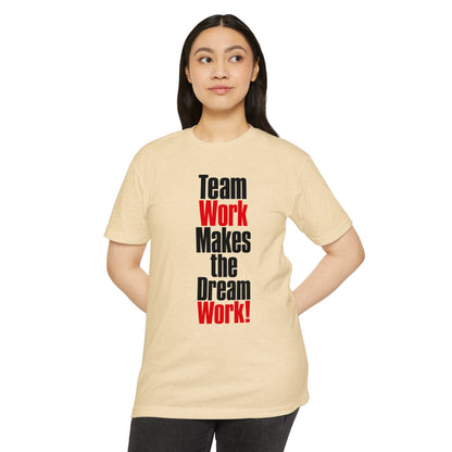 Team Work Makes the Dream Work T-Shirt