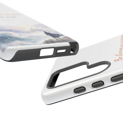 Inspirational 'Be Strong and Courageous' Phone Case