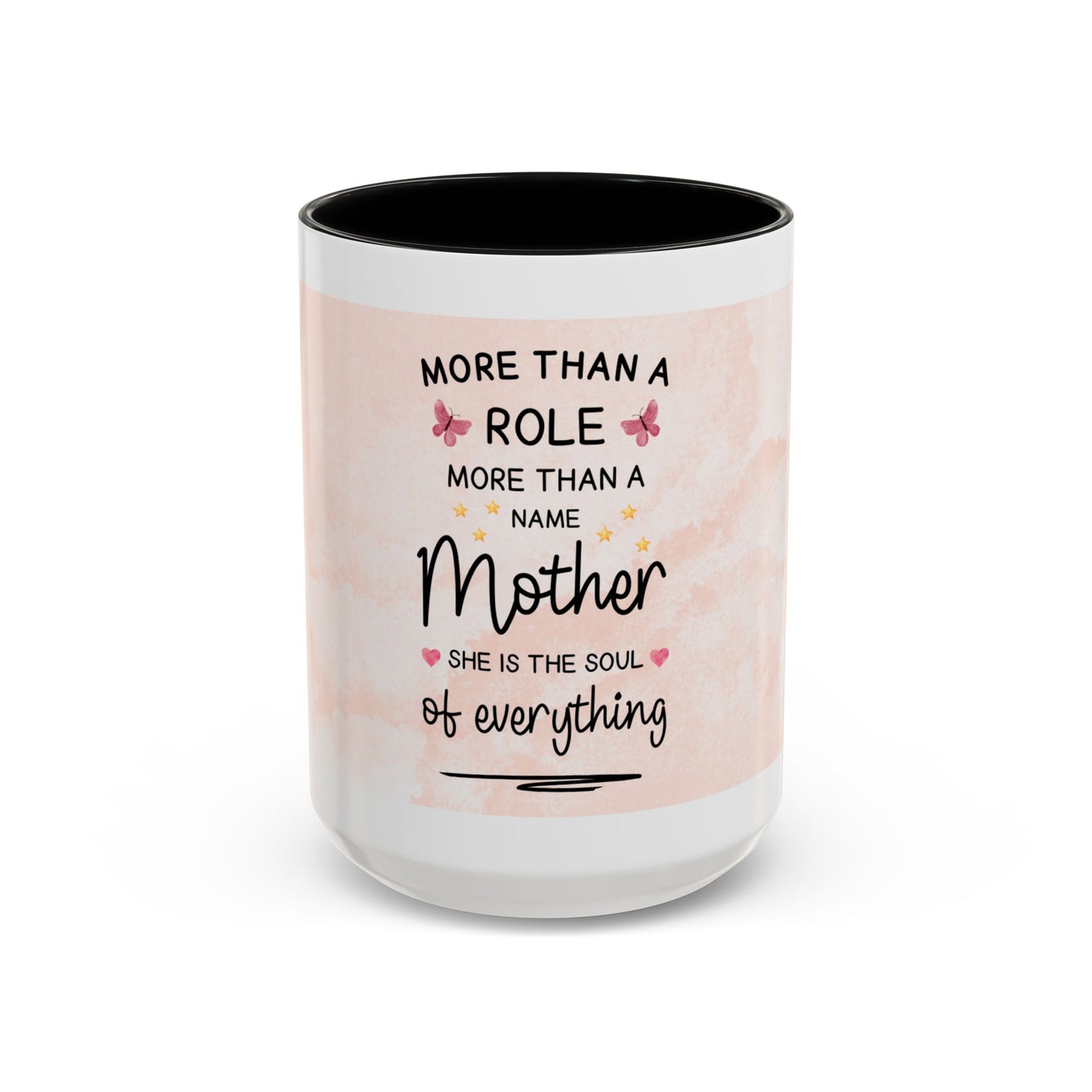 Mother Coffee Mug — "More Than a Role, She Is the Soul of Everything" Floral Accent