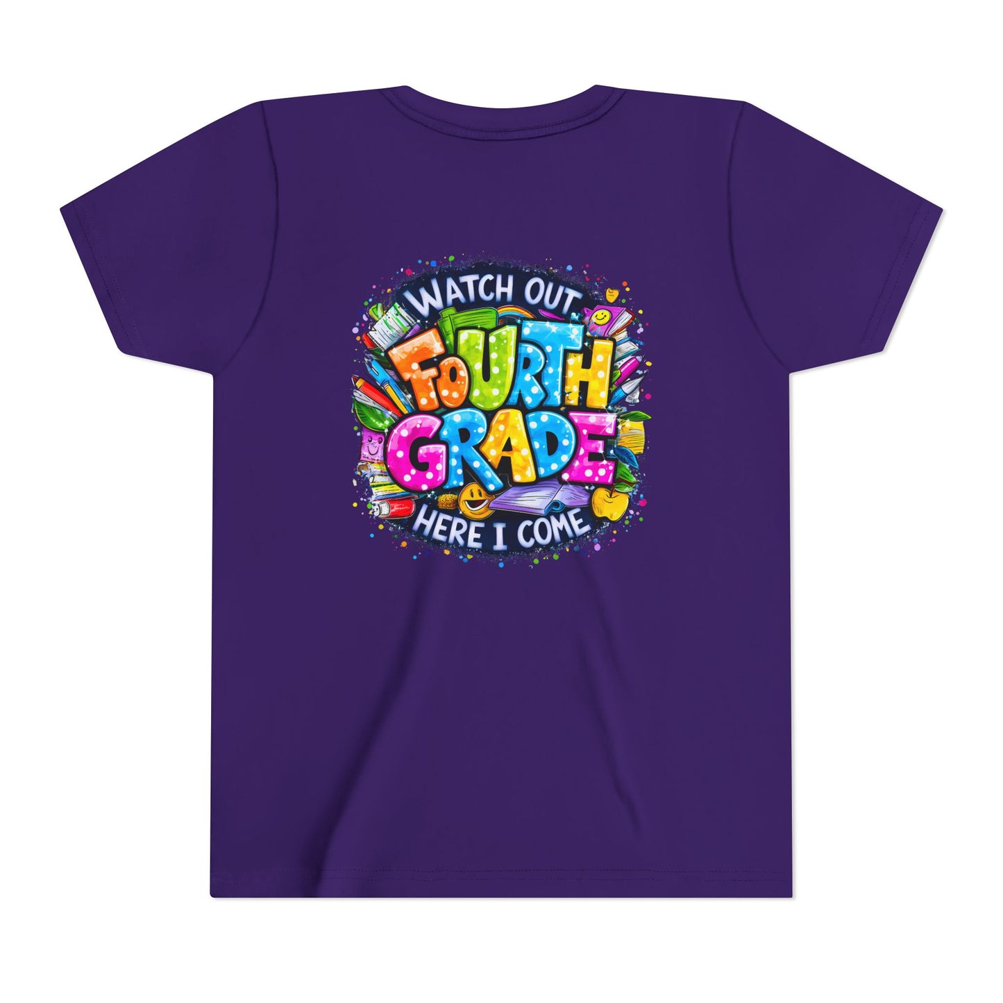 Fourth Grade T-Shirt — "Watch Out Fourth Grade Here I Come" Colorful Kids Back-to-School Tee