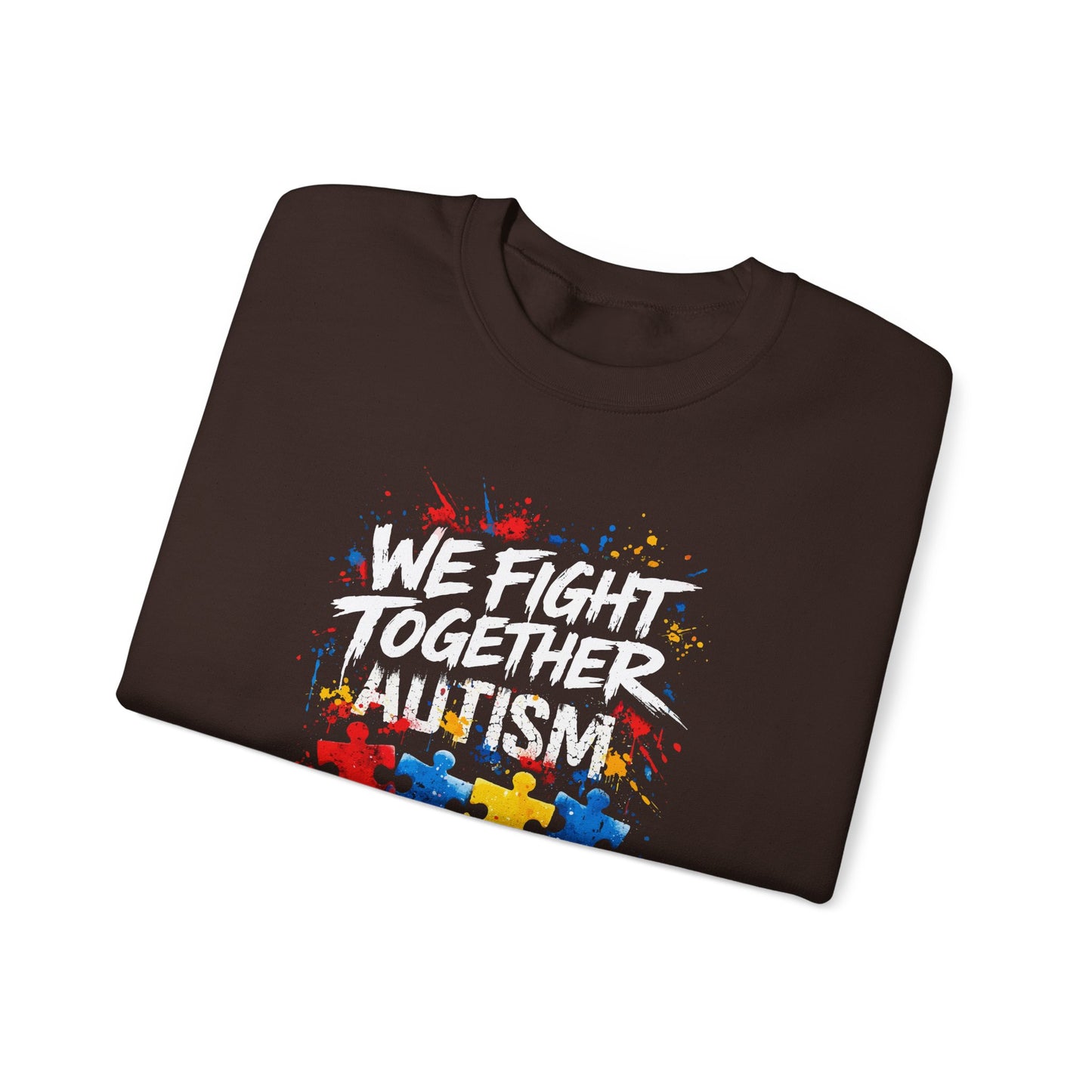 We Fight Together Autism Sweatshirt