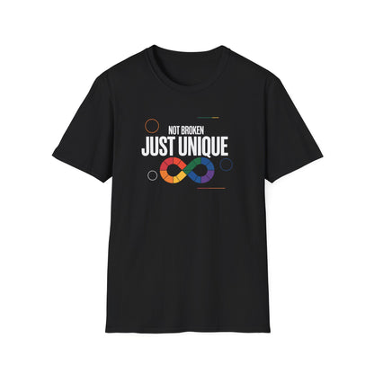 Not Broken Just Unique T-Shirt