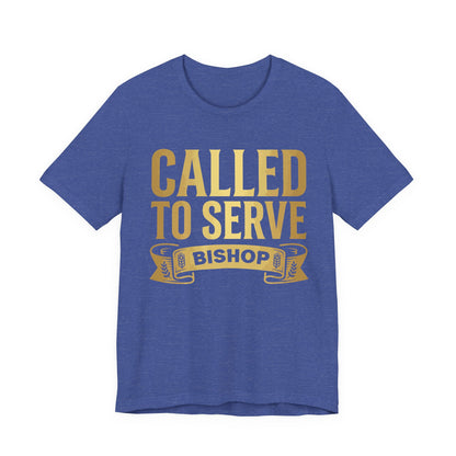 Called to Serve Bishop T-Shirt