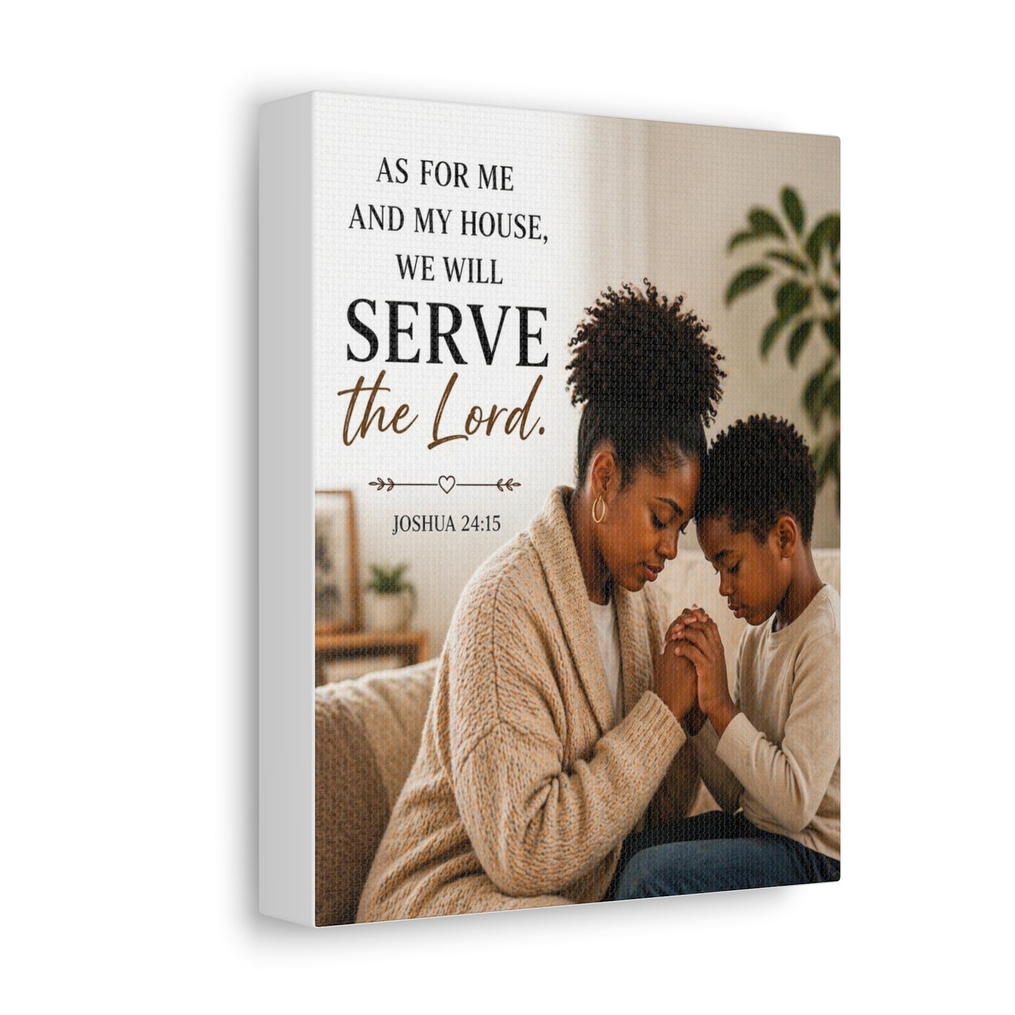 Serve the Lord Canvas Wall Art — Joshua 24:15 Family Prayer Stretched Canvas