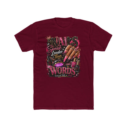 Nails Speak Louder Tee — Nail Tech Graphic T-Shirt
