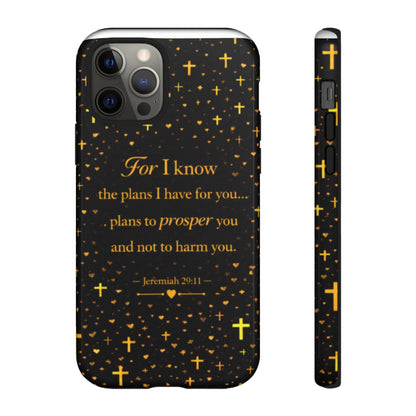 Phone Case — "For I Know" Jeremiah 29:11 Gold Cross Christian Tough Case