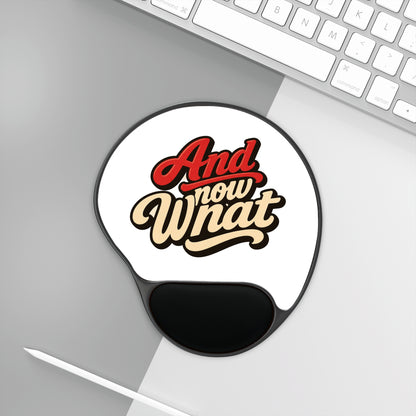 And Now What Mouse Pad with Wrist Rest – Retro Script Gaming & Office Desk Pad