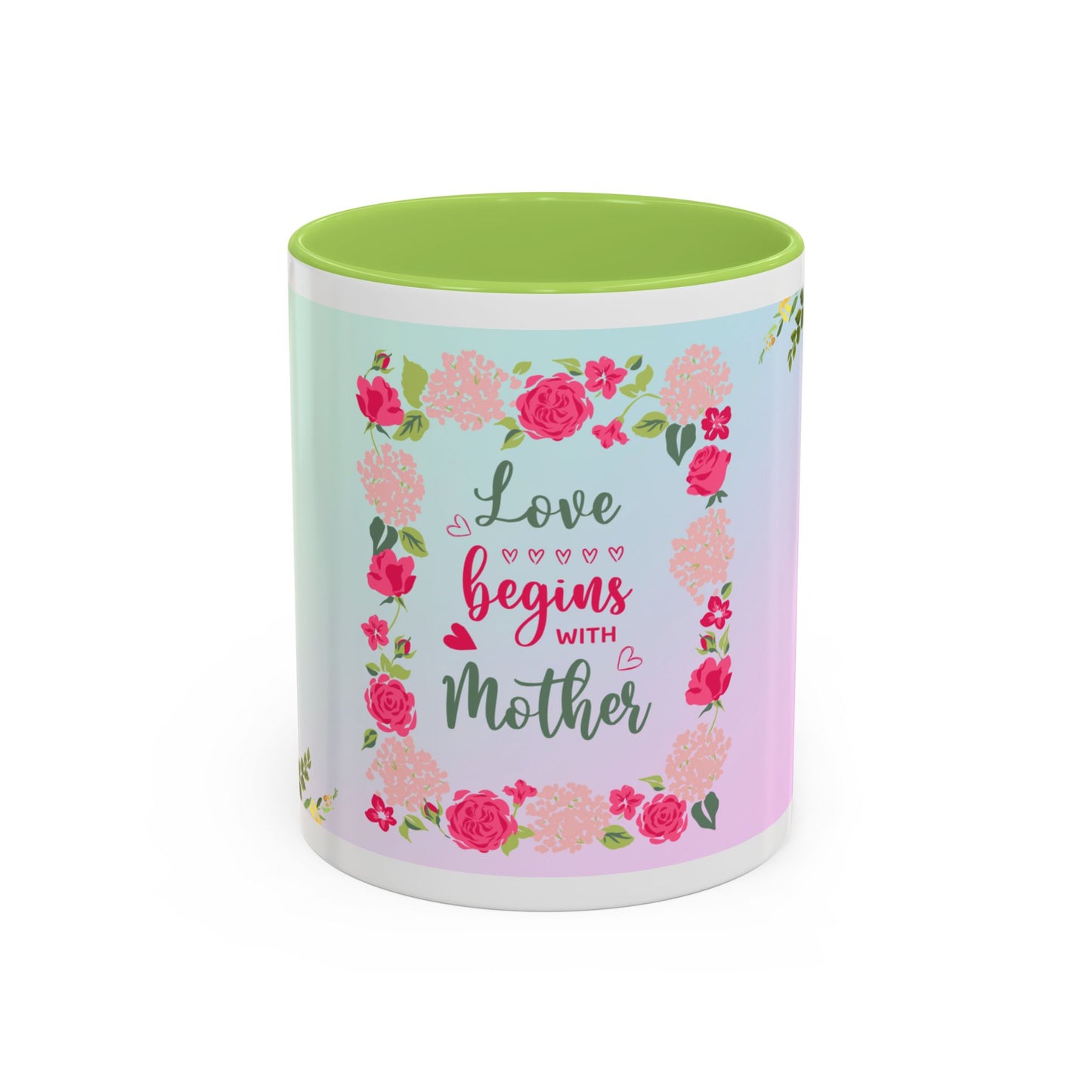Love Begins with Mother Floral Coffee Mug — Mother's Day Gift (11/15 oz)