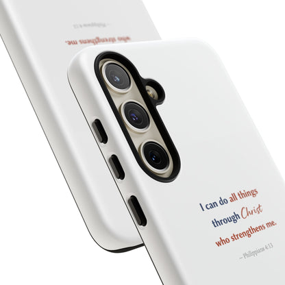 Christian Phone Case – “I Can Do All Things Through Christ” Inspirational Tough Case