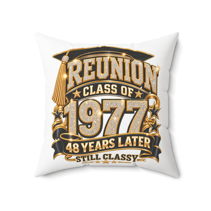 Class of 1977 Reunion Throw Pillow – 48 Years Later Still Classy