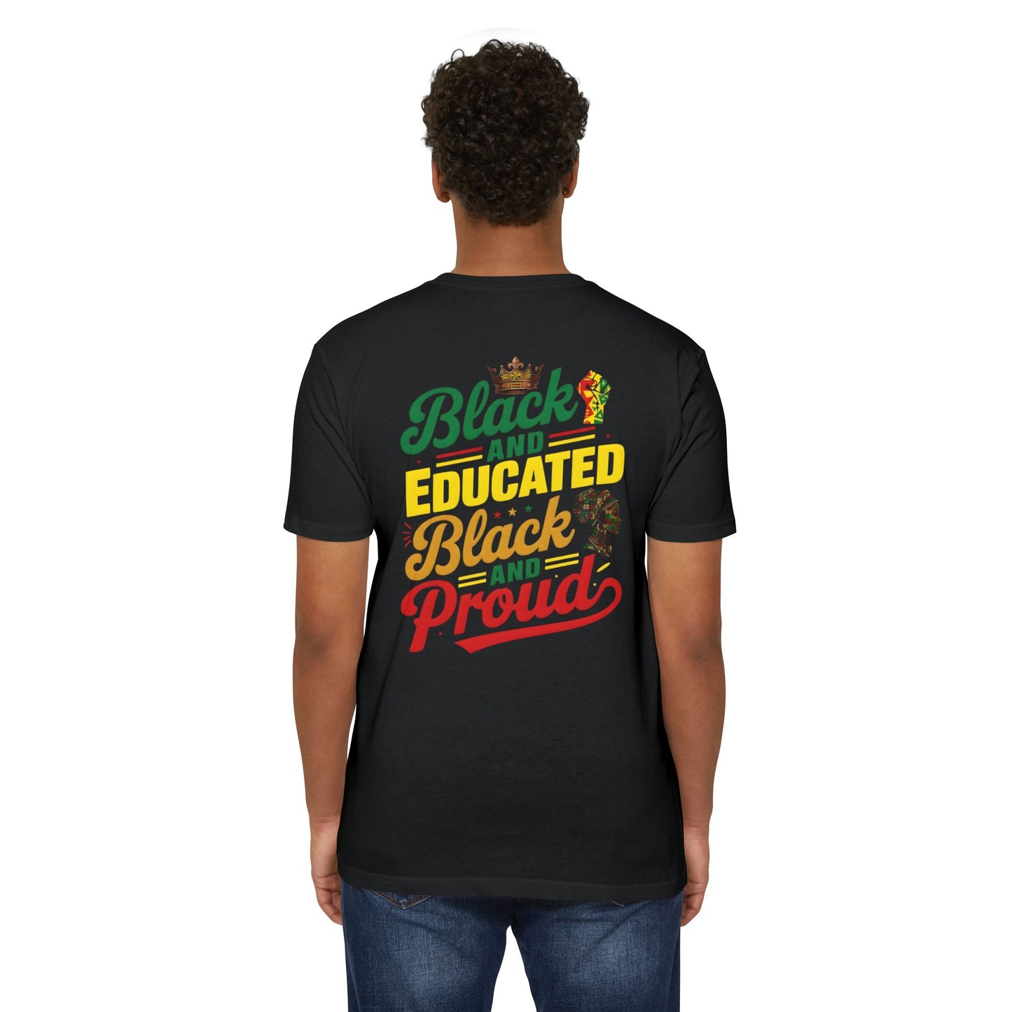 Black and Educated, Black and Proud T-Shirt