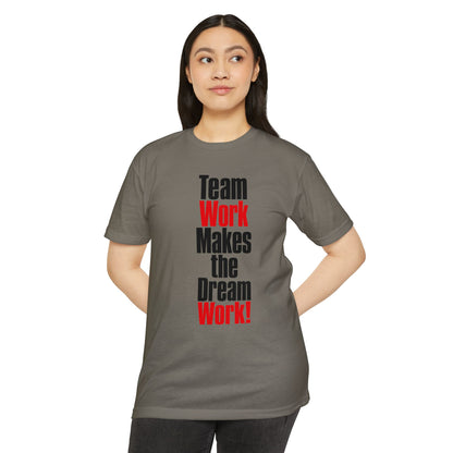 Team Work Makes the Dream Work T-Shirt