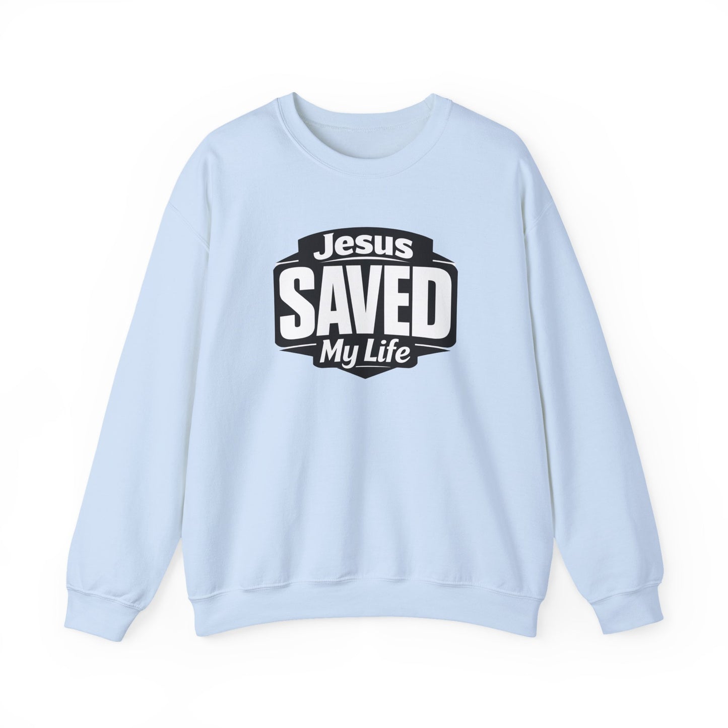 Jesus Saved My Life Crewneck Sweatshirt