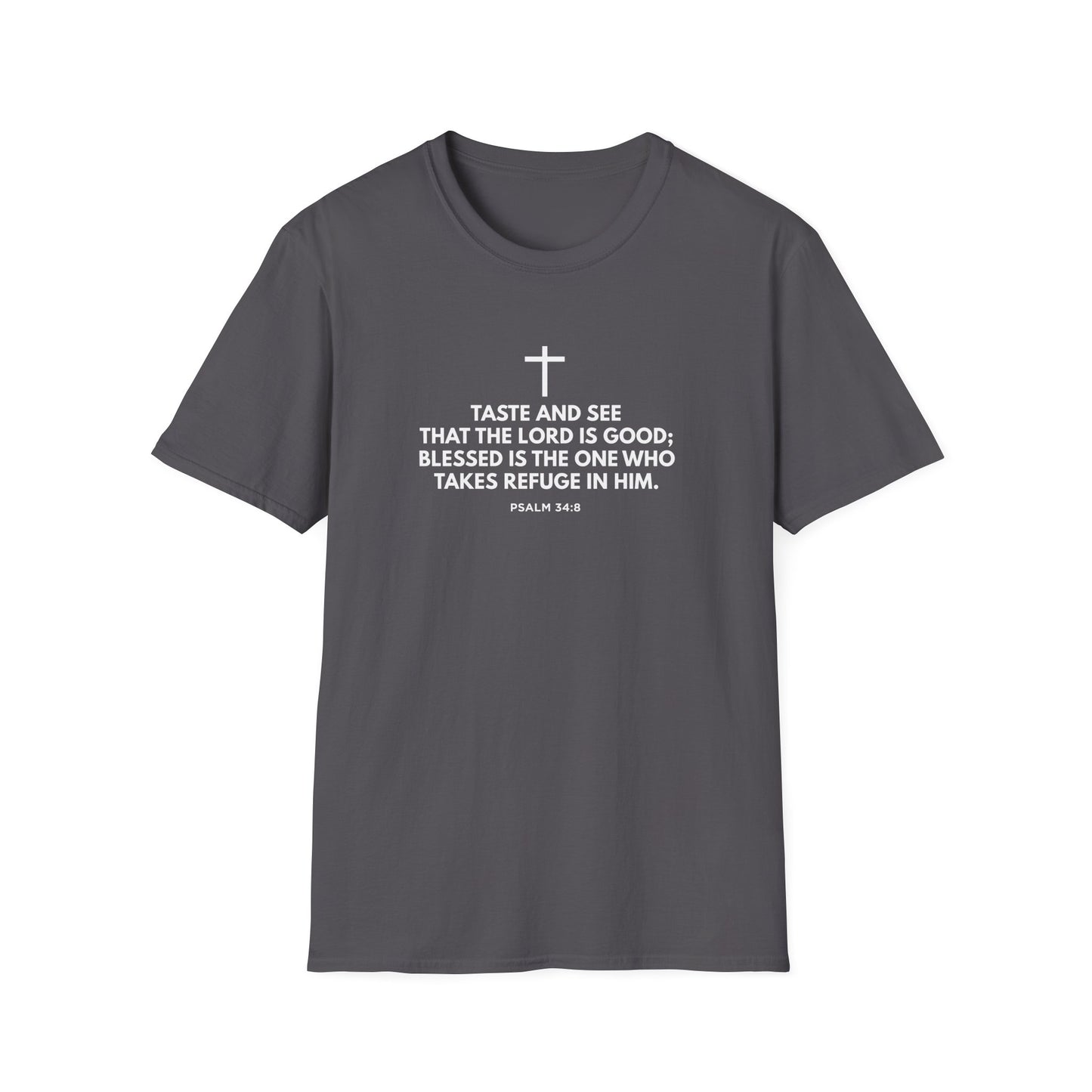 “Taste and See” Psalm 34:8 T-Shirt