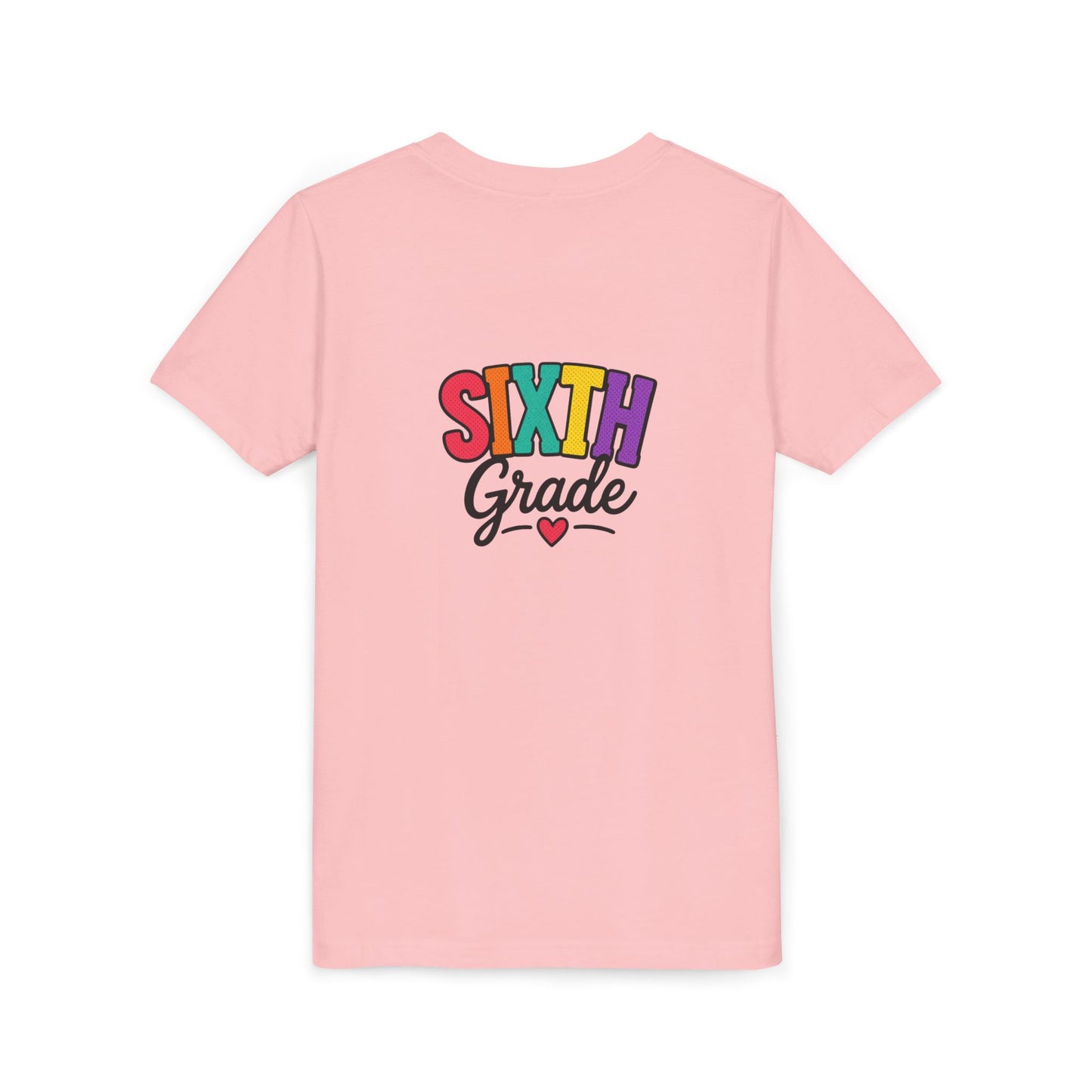 Sixth Grade Youth Tee – Colorful Back to School Shirt