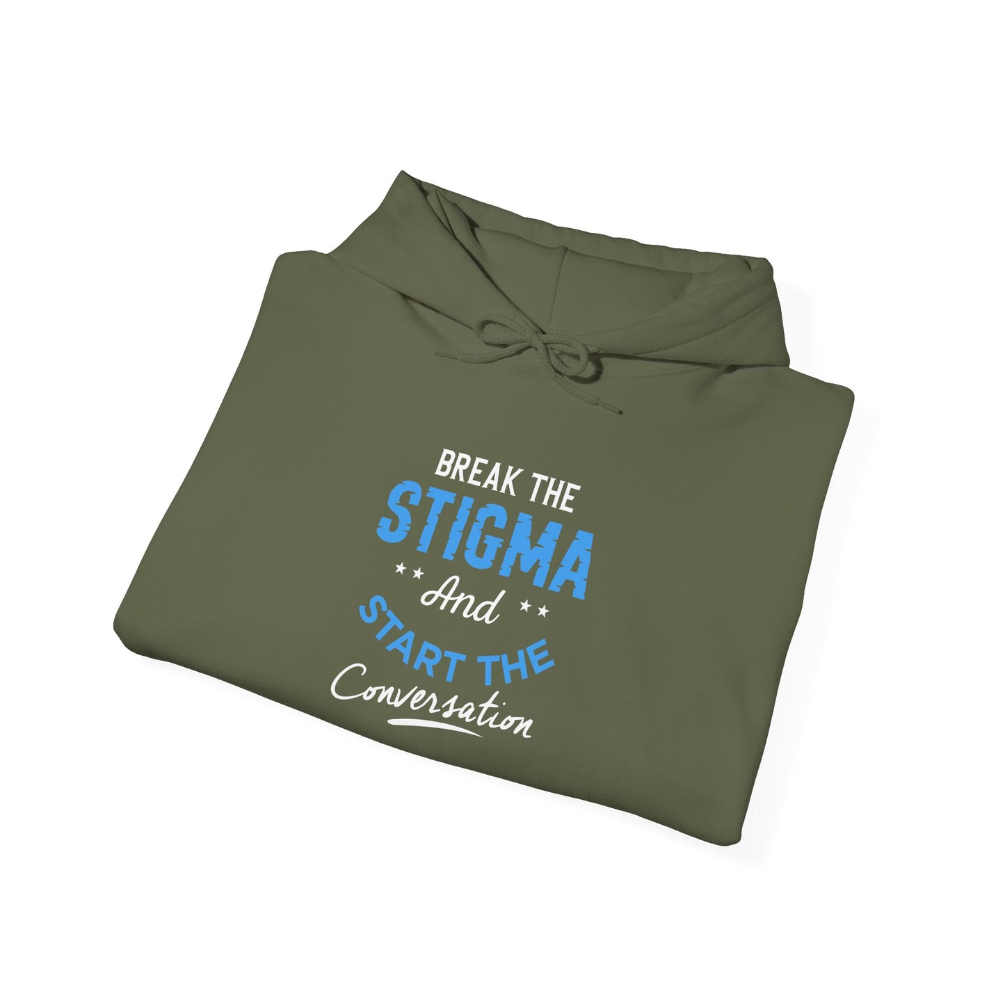 "Break the Stigma and Start the Conversation" Hoodie