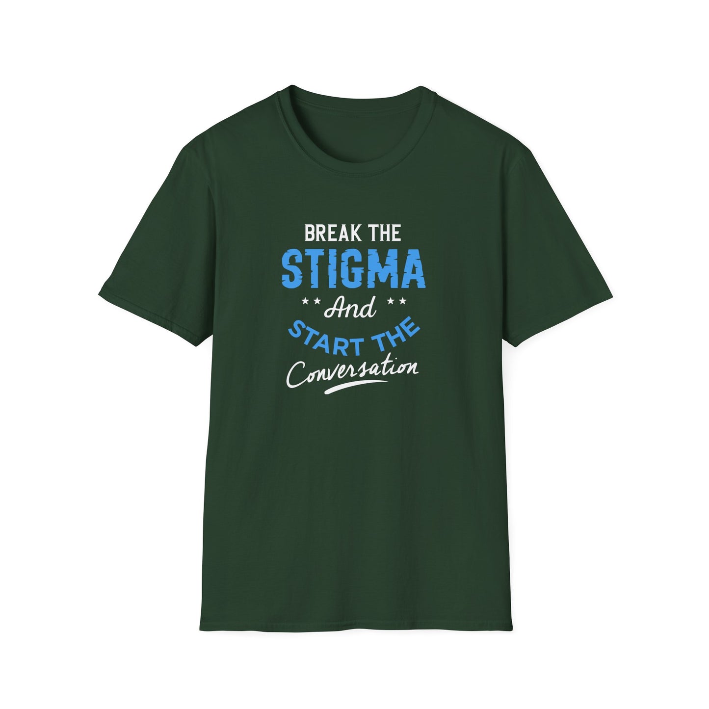 Break the Stigma T-Shirt — "Break the Stigma and Start the Conversation" Mental Health Awareness Tee