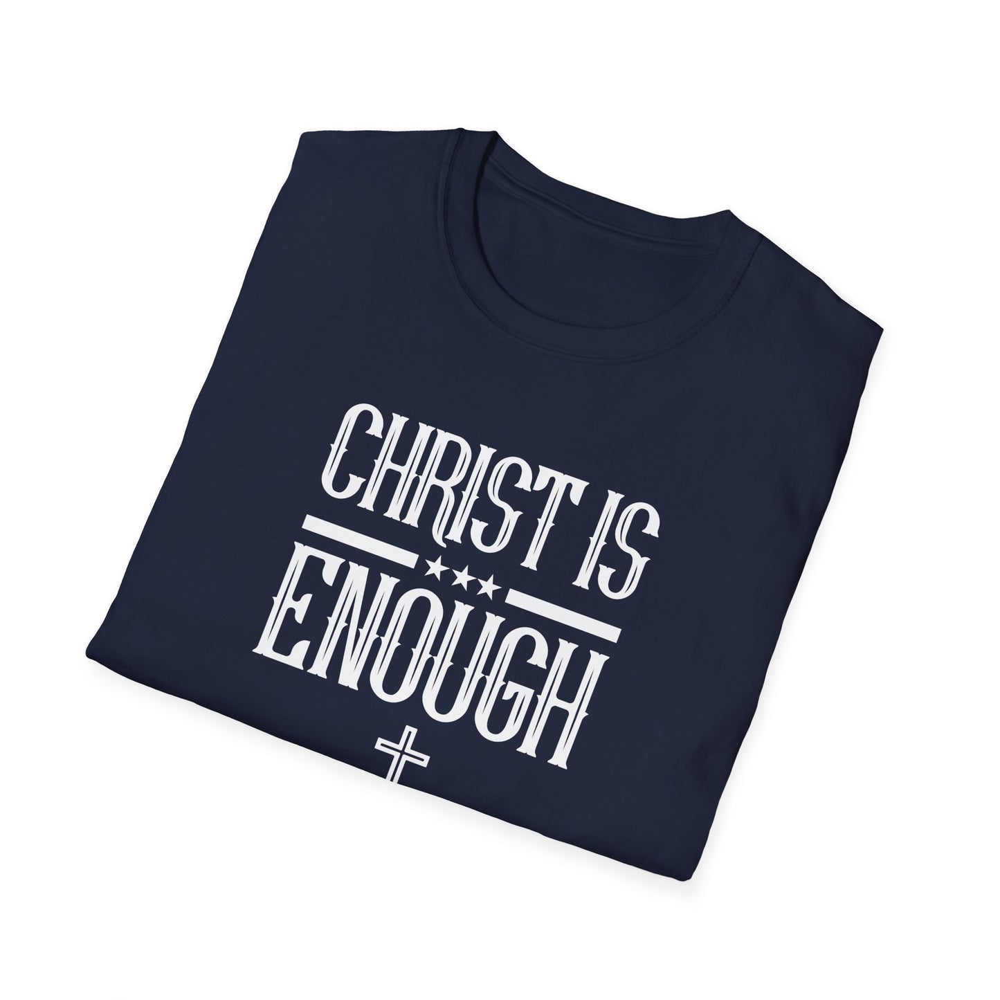 Christ Is Enough T-Shirt