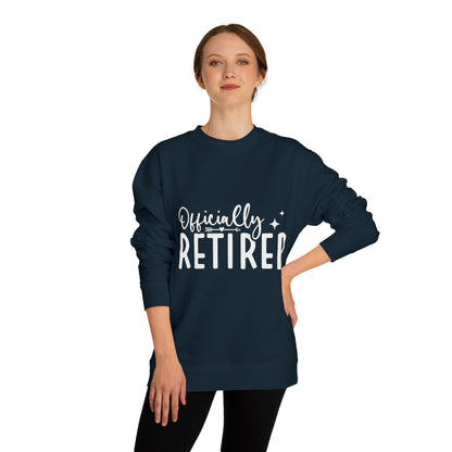 Retired Crewneck Sweatshirt — "Officially Retired" Retirement Gift Pullover