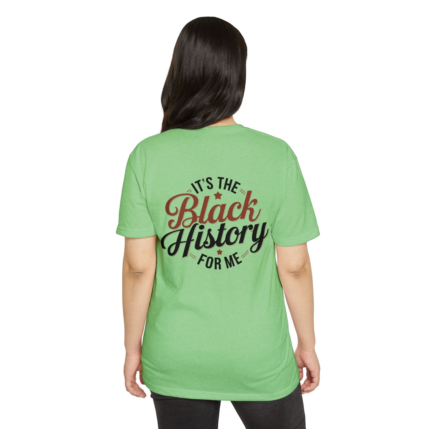It's The Black History For Me T-Shirt