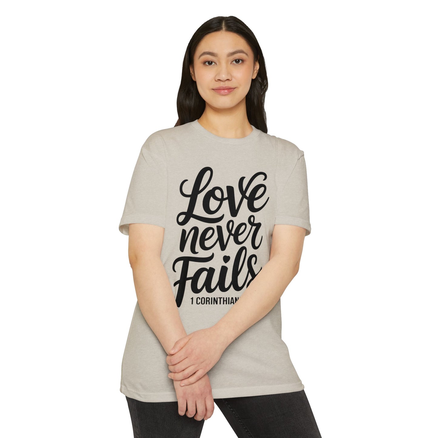 Love Never Fails T-Shirt — 1 Corinthians 13:8 Christian Faith Tee