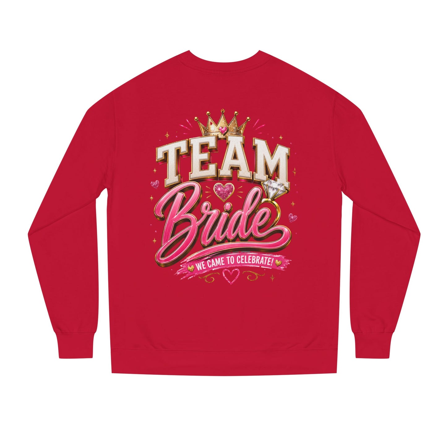 Team Bride Sweatshirt - Bachelorette Party Crewneck