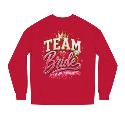 Team Bride Sweatshirt - Bachelorette Party Crewneck