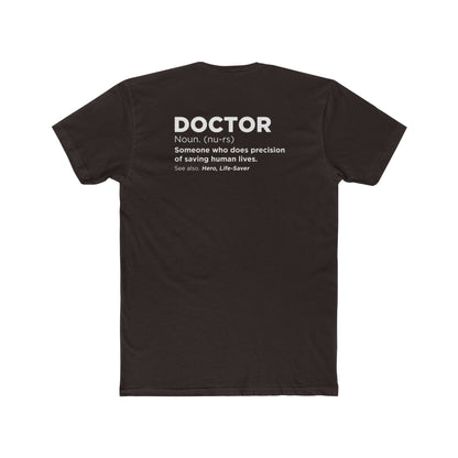 Doctor Definition T-Shirt — 'Doctor: Someone who does precision of saving human lives' Crew Tee