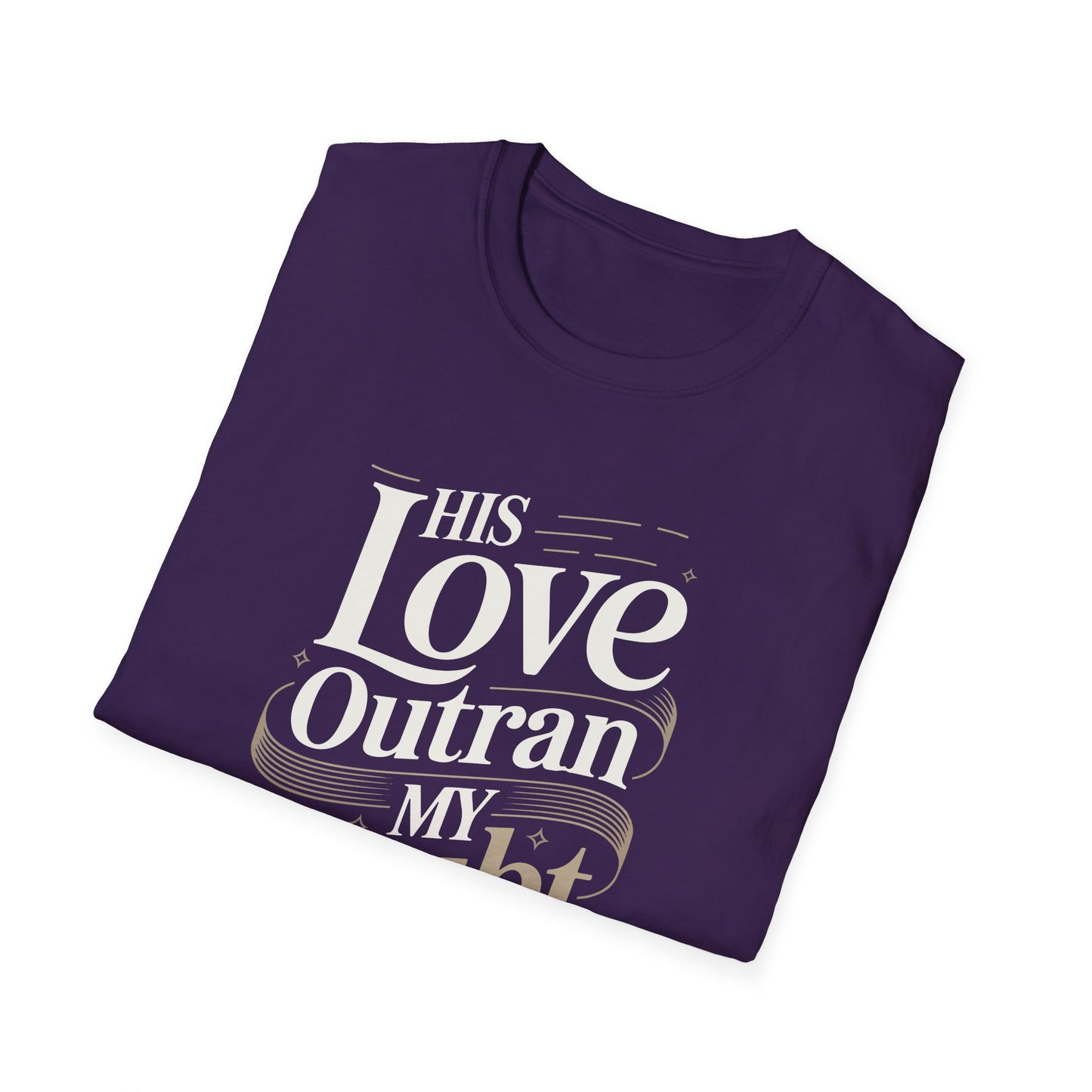 His Love Outran My Doubt T-Shirt